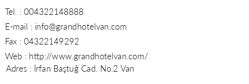 Grand Hotel Van telefon numaralar, faks, e-mail, posta adresi ve iletiim bilgileri